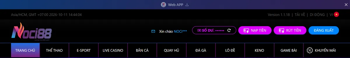 Noci888 là gì? Toàn cảnh nhà cái Noci888 từ sảnh cược đến lúc rút tiền 5 Thanh tiêu đề Noci88 sau khi đăng nhập hiện lời chào, số dư, nút Nạp tiền, Rút tiền và Đăng xuất