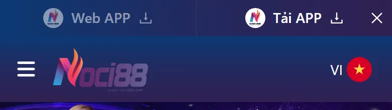 App Noci888: kiểm tra nguồn tải trên Android và iPhone 1 Thanh trên cùng trang Noci88 trên điện thoại Android có nút Web APP và Tải APP